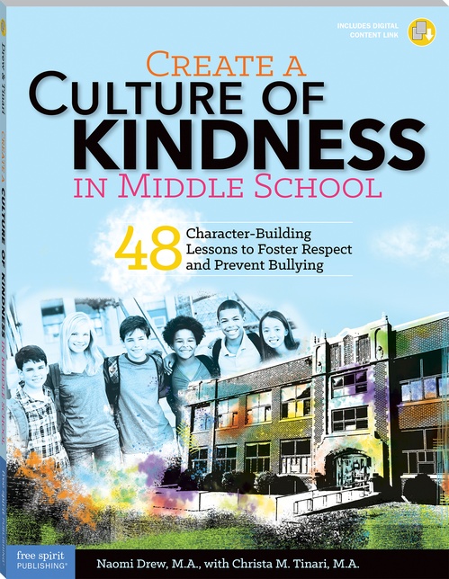 ebook cover of Create a Culture of Kindness in Middle School, by Naomi Drew, Christa Tinari