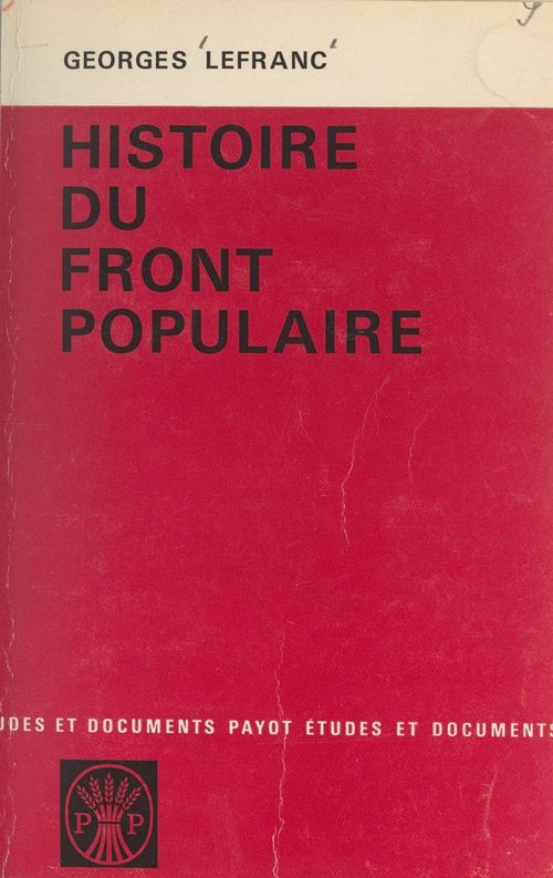 Couverture ebook de Histoire du Front Populaire, 1934-1938, de Georges Lefranc