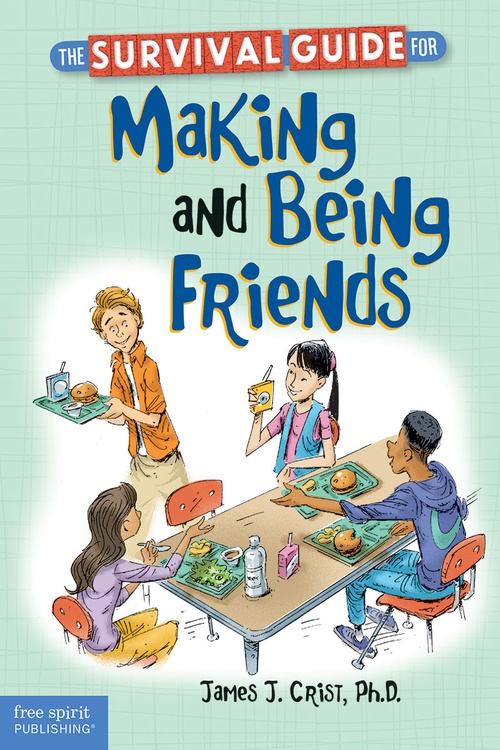Couverture ebook de The Survival Guide for Making and Being Friends, de James J. Crist