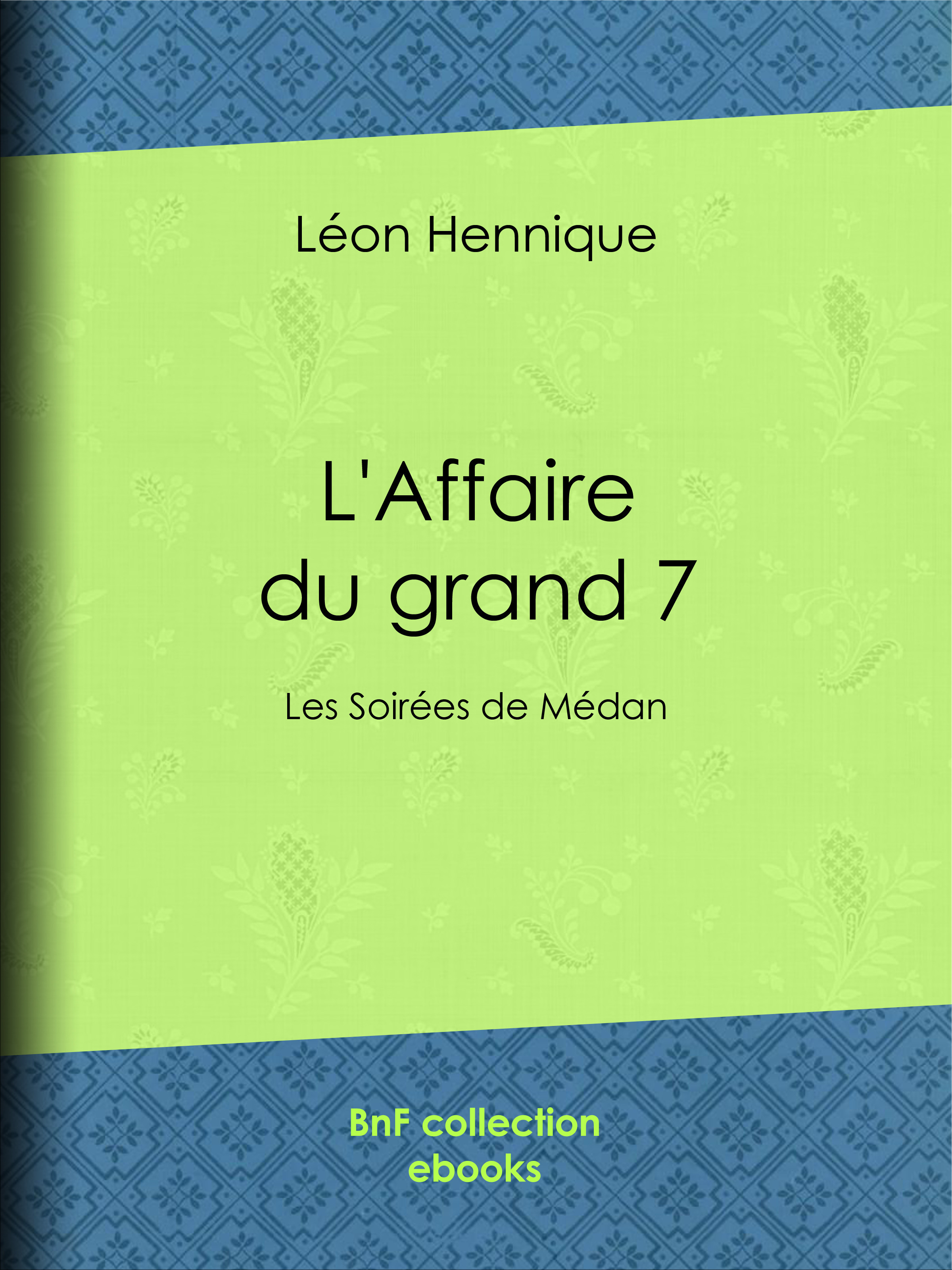 ebook cover of L'Affaire du grand 7, by Leon Hennique