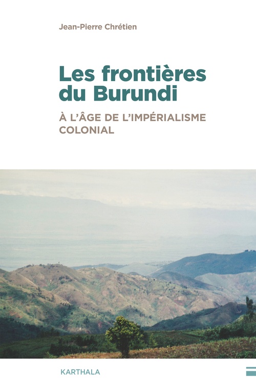 ebook cover of Les Frontières du Burundi, by Jean-Pierre Chrétien