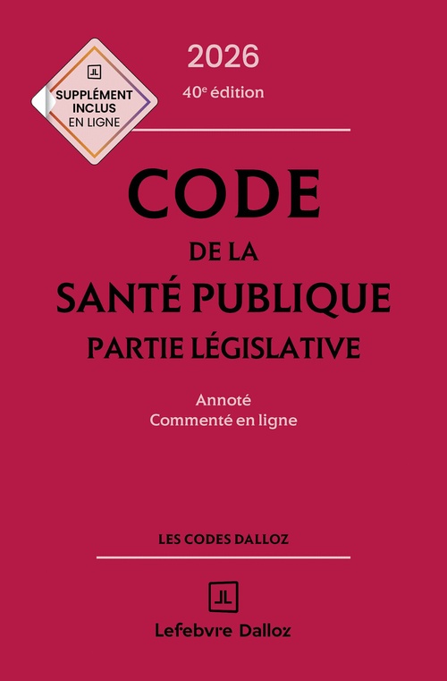 Couverture ebook de Code de la santé publique 2026, annoté commenté en ligne. 40e éd. - Partie législative, de Jean-Paul Markus, Danièle Cristol, Jérôme Peigné, Elisabeth Autier