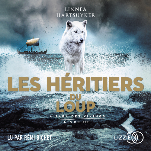 audiobook cover of La Saga des Vikings - Tome 3 Les Héritiers du loup, by Linnéa Hartsuyker