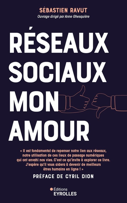 ebook cover of Réseaux sociaux mon amour, by Sébastien Ravut, Anne Ghesquière