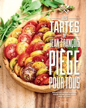 Couverture ebook de Tartes pour tous, de Jean-François Piège