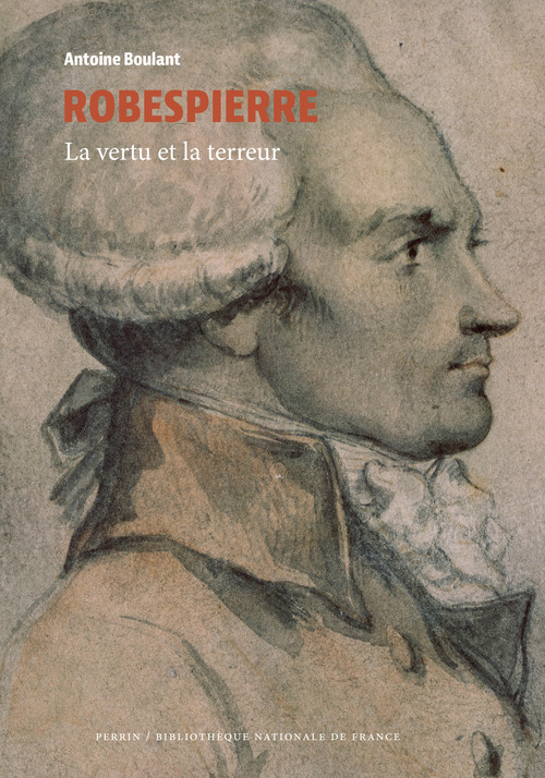 ebook cover of Robespierre - La Vertu et la Terreur, by Antoine Boulant