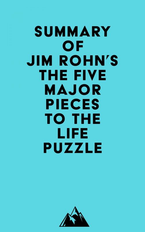 Couverture ebook de Summary of Jim Rohn's The Five Major Pieces to the Life Puzzle, de Everest Media