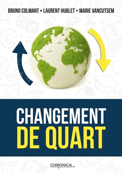 ebook cover of Changement de Quart, by Bruno Colmant, Marie Vancutsem, Laurent Hublet