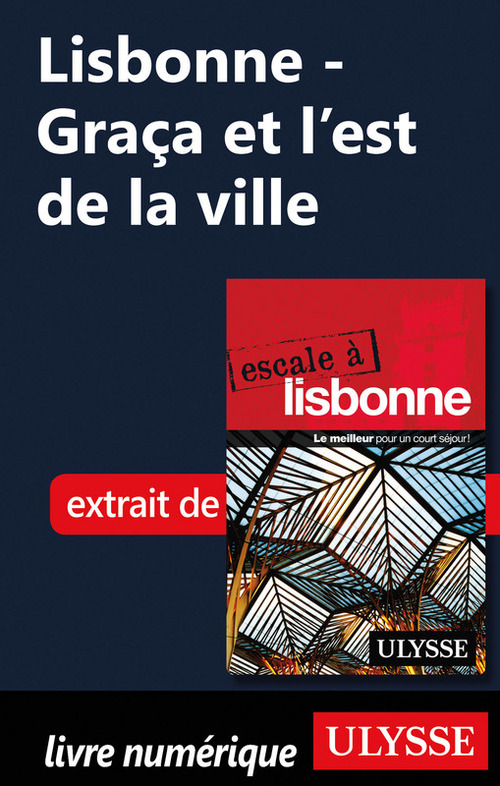 ebook cover of Lisbonne - Graça et l'est de la ville, by Marc Rigole