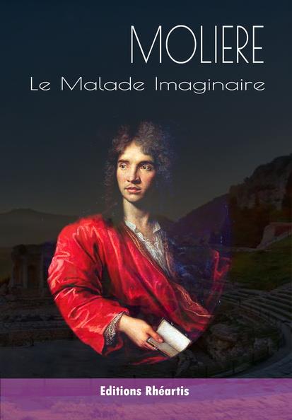 Couverture ebook de Le Malade Imaginaire, de Molière