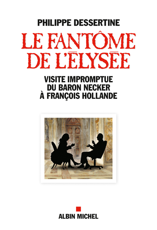 ebook cover of Le Fantôme de l'Elysée, by Philippe Dessertine