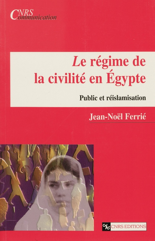 ebook cover of Le régime de la civilité en Égypte, by Collectif