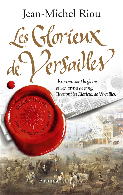 ebook cover of Versailles, le palais de toutes les promesses (Tome 3) - Les Glorieux de Versailles, by Jean-Michel Riou