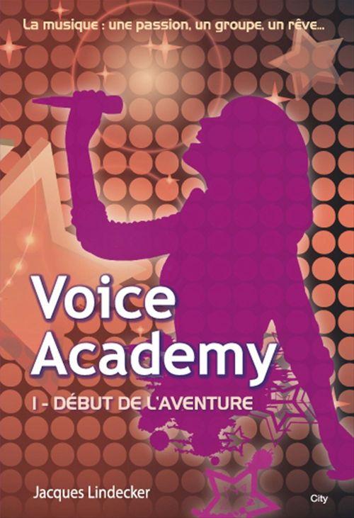 ebook cover of Voice Academy T1, by Jacques Lindecker