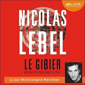 Couverture audiobook de Le Gibier, de Nicolas Lebel