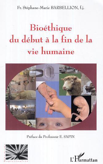 Couverture ebook de Bioéthique du début à la fin de la vie humaine, de Barbellion S-M.