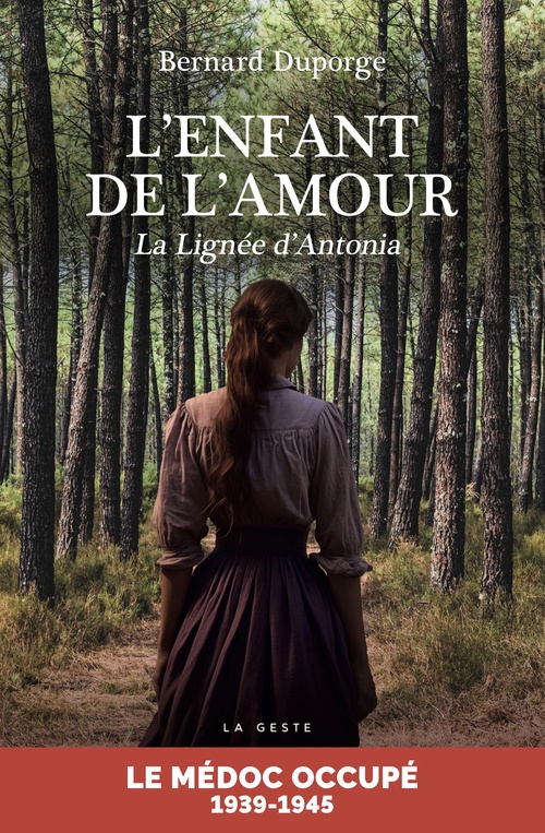 Couverture ebook de L'enfant de l'amour : La lignée d'Antonia, de Bernard Duporge