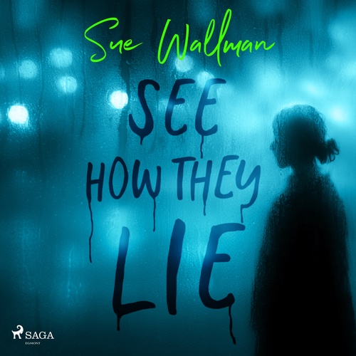 audiobook cover of See How They Lie: A chilling and tense teen-thriller, by Sue Wallman
