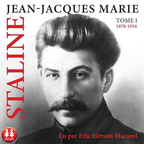 audiobook cover of Staline Tome 1 (de 1878 à 1934), by Jean-Jacques Marie