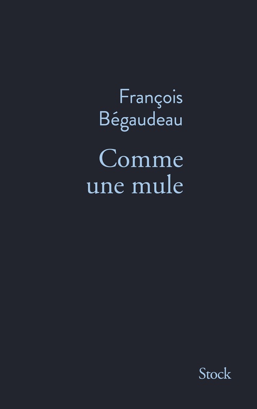 ebook cover of Comme une mule, by François Bégaudeau