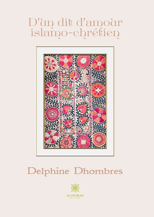 Couverture ebook de D'un dit d'amour islamo-chrétien, de Delphine Dhombres