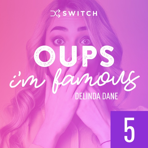 Couverture audiobook de Oups... I'm Famous 5, de Delinda Dane