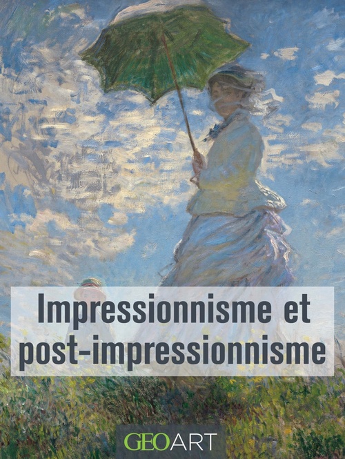 Couverture ebook de Impressionnisme et le post impressionnisme, de Nathalia Brodskaia