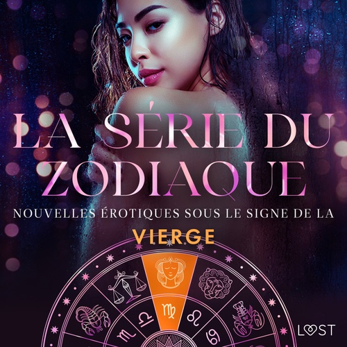 audiobook cover of La série du zodiaque : nouvelles érotiques sous le signe de la Vierge, by Camille Bech, Chrystelle Leroy, Julie Jones, Lea Lind