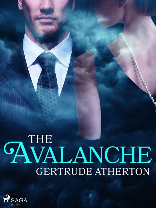 Couverture ebook de The Avalanche, de Gertrude Atherton