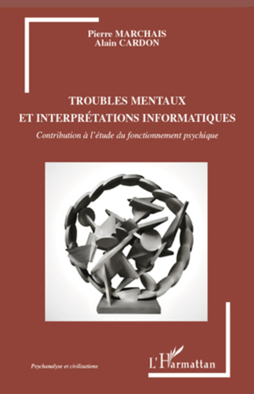Couverture ebook de Troubles mentaux et interprétations informatiques, de Alain Cardon, Pierre Marchais