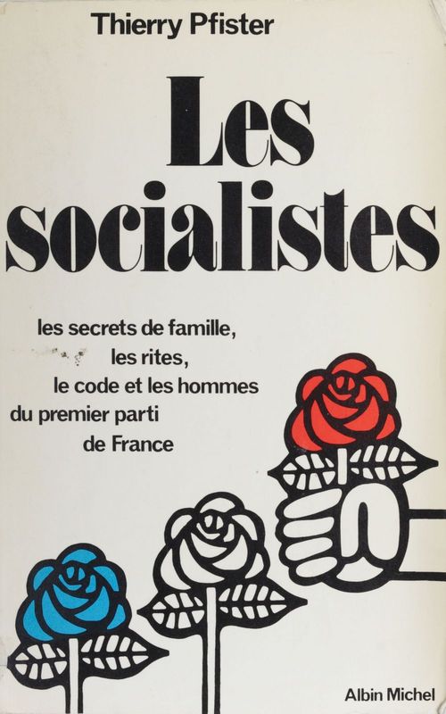 ebook cover of Les socialistes, by Thierry Pfister