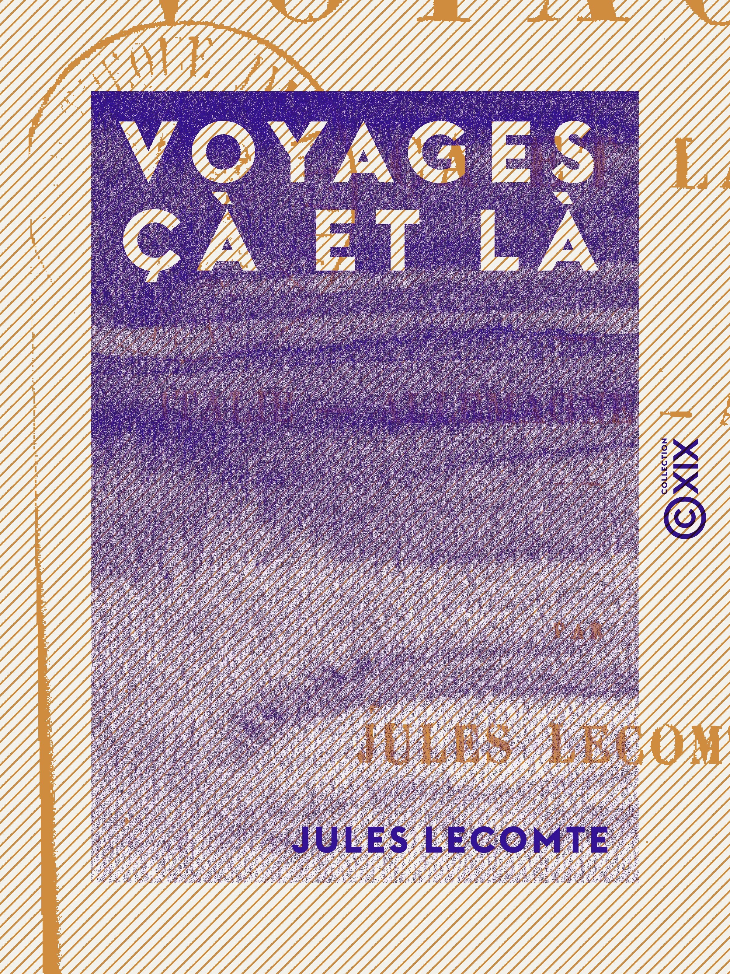 Couverture ebook de Voyages çà et là, de Jules Lecomte