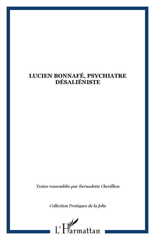 ebook cover of Lucien Bonnafé, psychiatre désaliéniste, by Bernadette Chevillion, Collectif
