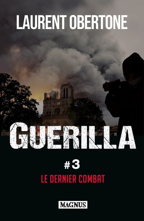 ebook cover of Guerilla 3 - Le dernier combat, by Laurent Obertone