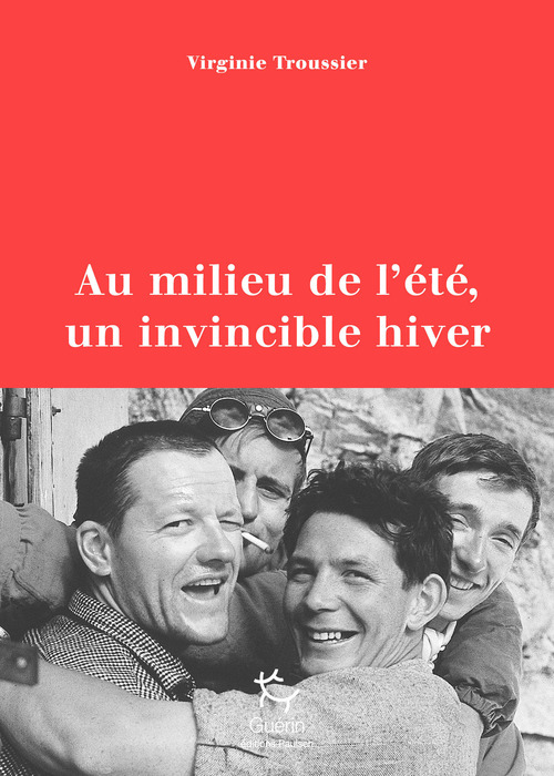 Couverture ebook de Au milieu de l'été, un invincible hiver - Juillet 1961, la tragédie du Frêney, de Virginie Troussier