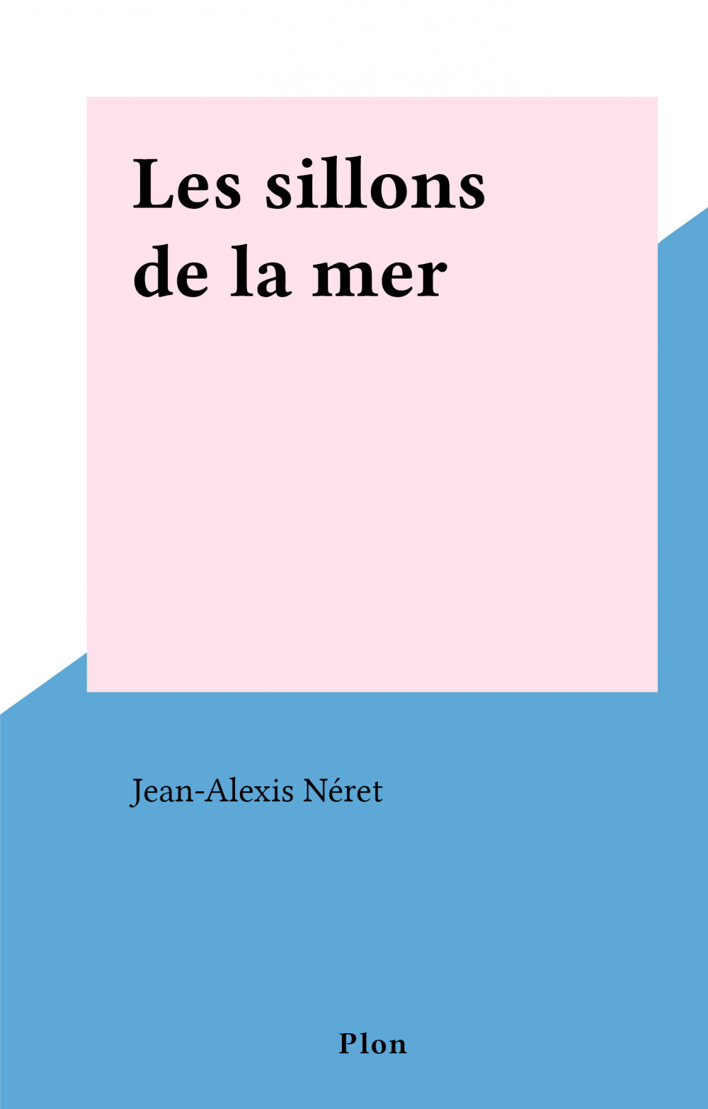 Couverture ebook de Les sillons de la mer, de Jean-Alexis Neret
