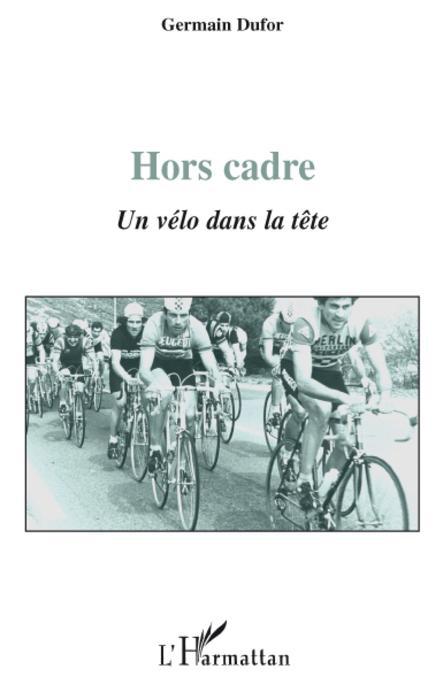 Couverture ebook de Hors cadre, de Germain Dufor