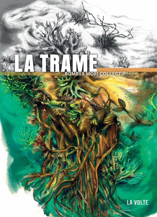 Couverture ebook de La Trame, de Bombyx Mori Collectif