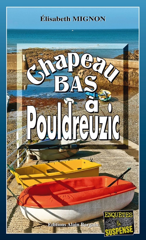 Couverture ebook de Chapeau bas à Pouldreuzic, de ?????Élisabeth Mignon