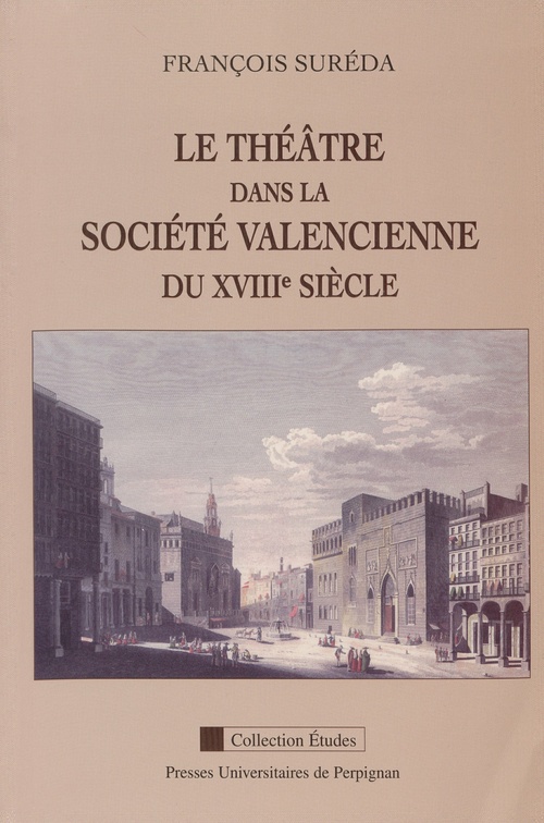 ebook cover of Le théâtre dans la société valencienne du XVIIIe siècle, by François Sureda