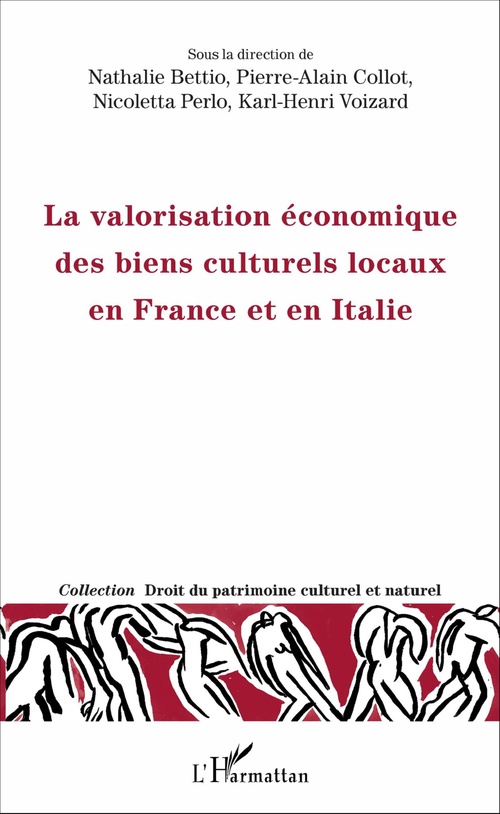 Couverture ebook de La valorisation économique des biens culturels locaux en France et en Italie, de Nathalie Bettio, Pierre-Alain Collot, Nicoletta Perlo