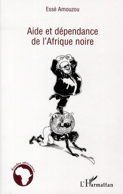 ebook cover of Aide et dépendance de l'Afrique noire, by Esse Amouzou