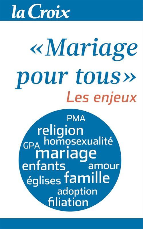 Couverture ebook de Mariage pour tous. Les enjeux, de Collectif