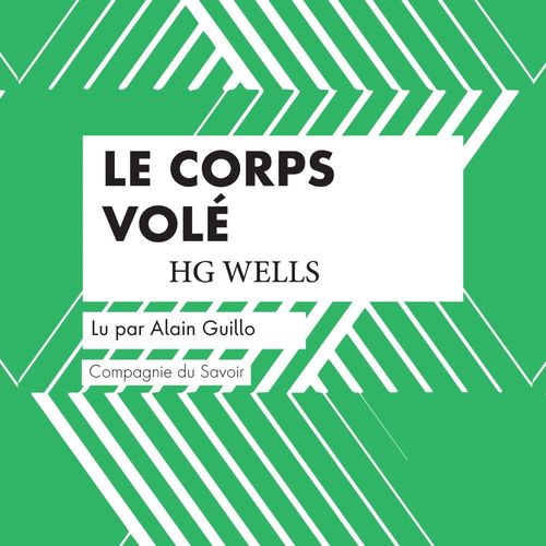 Couverture audiobook de Le Corps volé, de H. G. Wells