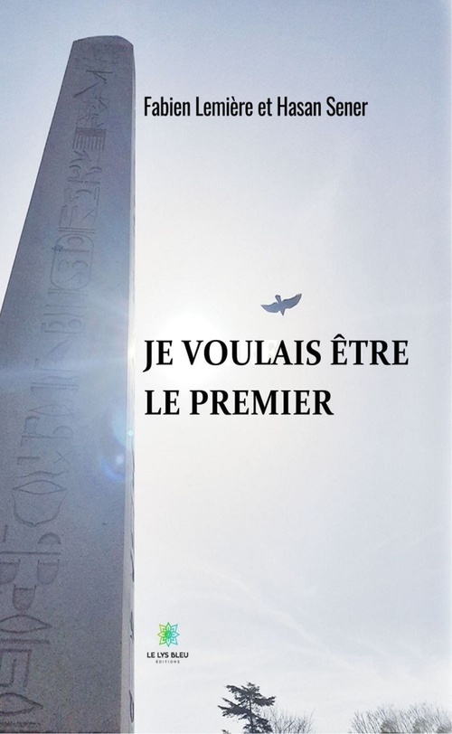 Couverture ebook de Je voulais être le premier, de Fabien Lemière, Hasan Sener