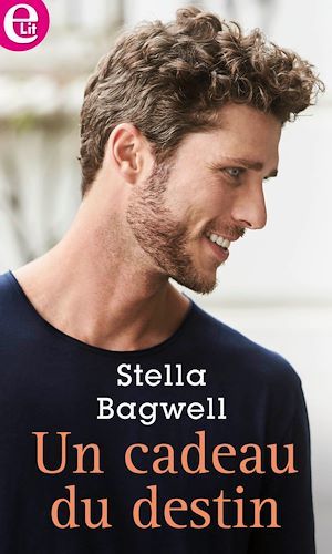 Couverture ebook de Un cadeau du destin, de Stella Bagwell