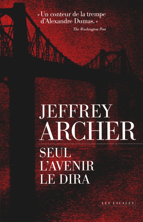 Couverture ebook de Seul l'avenir le dira - chronique des Clifton - Tome 1, de Jeffrey Archer