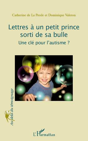 ebook cover of Lettres à un petit prince sorti de sa bulle, by Catherine de La presle, Dominique Valeton