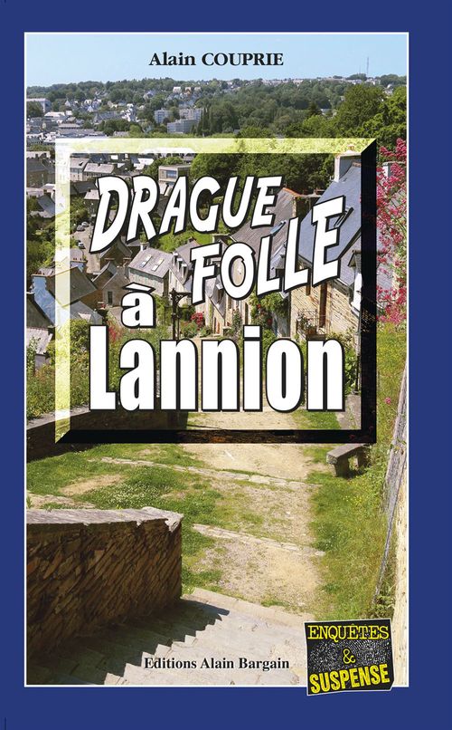 ebook cover of Drague folle à Lannion, by Alain Couprie