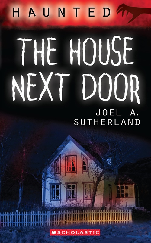 ebook cover of Haunted: The House Next Door, by A. Joel Sutherland